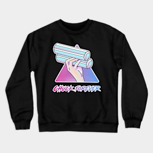 Chuck Forever (Dark Version) Crewneck Sweatshirt